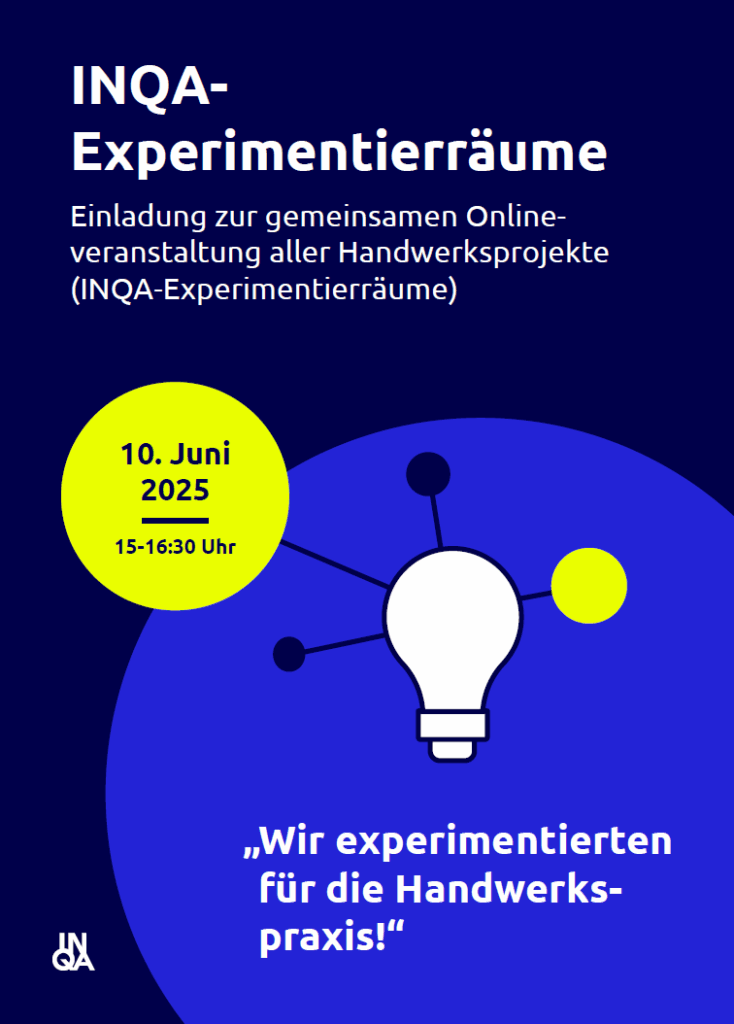 Einladung zur gemeinsamen Onlineveranstaltung aller Handwerksprojekte (INQA-Experimentierräume)